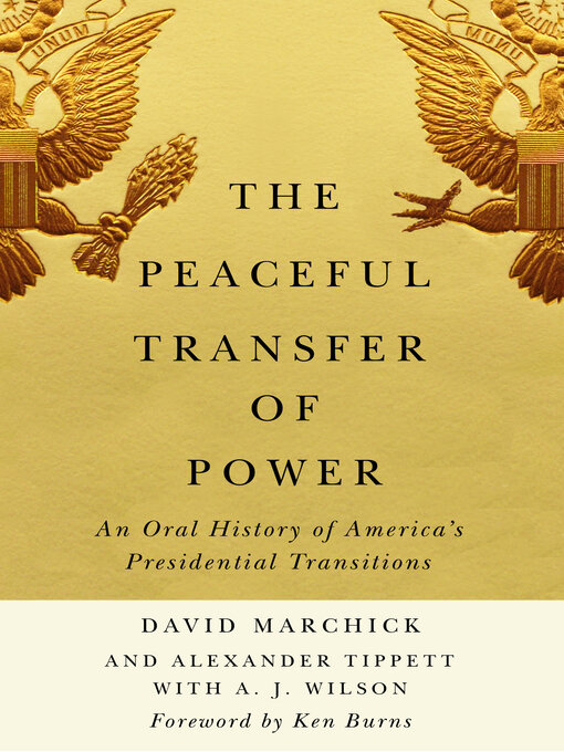 Title details for The Peaceful Transfer of Power by David Marchick - Available